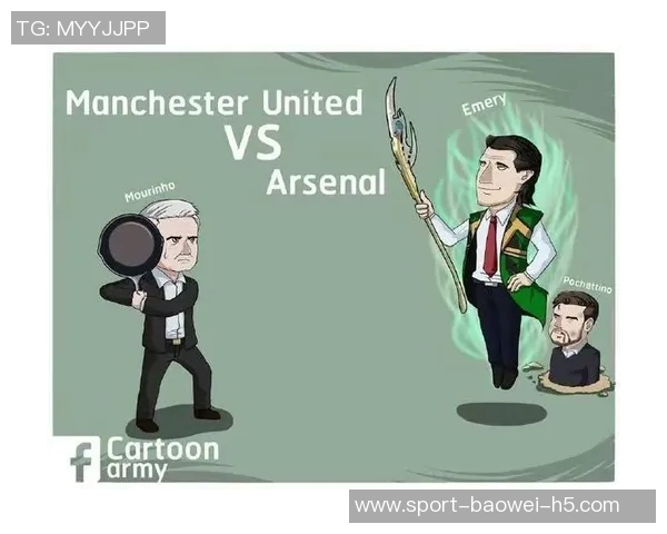 阿尔特塔与埃梅里交锋历史回顾八战两胜四负平局两场的较量分析